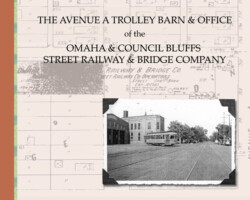 Avenue A Trolley Barn and Office Avenue A Trolley Barn and Office